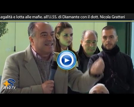 Diamante: Il Procuratore Nicola Gratteri incontra gli alunni dell’IISS