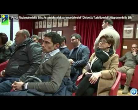 Parco Nazionale della Sila: Assemblea del “Distretto Turistico dell’Altopiano della Sila”- interviste