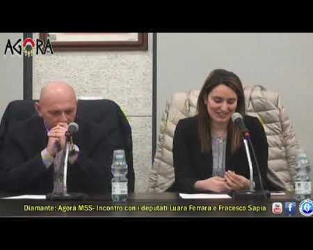 Diamante: Agorà M5S, incontro con i deputati Laura Ferrara e Francesco Sapia