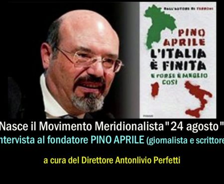 Intervista a Pino Aprile fondatore del Movimento Meridionalista “24 Agosto”