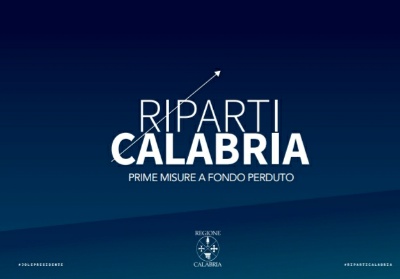 Riparti Calabria, 120 milioni a fondo perduto per rilanciare l’economia Calabrese