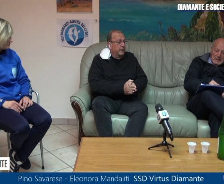 Incontro con … il Presidente della SSD Virtus Diamante Pino Savarese ed il Capitano della Squadra Femminile Eleonora Mandaliti