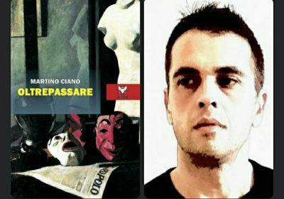 È uscito in libreria “Oltrepassare” il nuovo romanzo di Martino Ciano