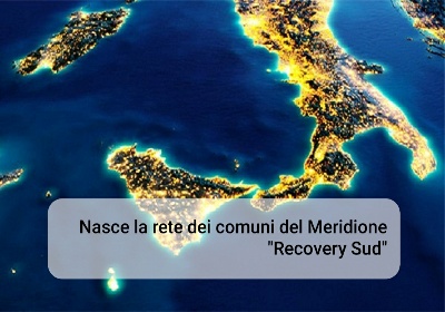 Nasce “Recovery Sud”, la rete dei Sindaci Meridionali per il Piano Nazionale di Ripresa e Resilienza