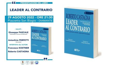 Diamante: Presentazione del libro “𝗟𝗘𝗔𝗗𝗘𝗥 𝗔𝗟 𝗖𝗢𝗡𝗧𝗥𝗔𝗥𝗜𝗢” di Castagna/Kostner