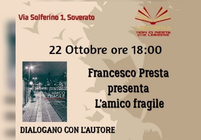 A Soverato la presentazione del libro di Francesco Presta, “L’amico fragile”