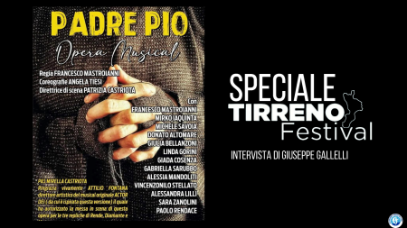 “Padre Pio Opera Festival” – Intervista al Cast