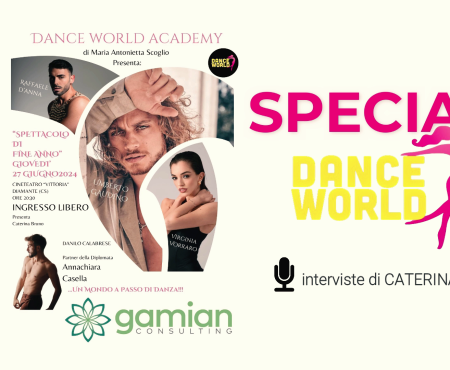 SPECIALE: Spettacolo di fine anno della Dance World Academy