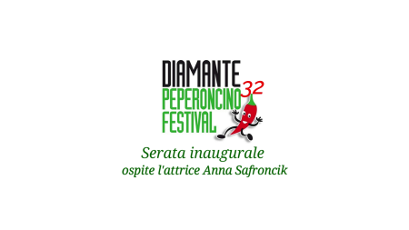 Diamante: Apertura 32° Peperoncino Festival. Ospite l’attrice Anna Safroncik