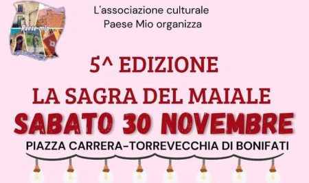 Sabato 30 Novembre la 5^ edizione de “La Sagra del Maiale” nella suggestiva Frazione di Torrevecchia, a Bonifati